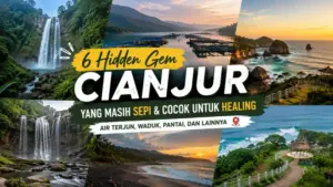 6 Hidden Gem Cianjur yang Masih Sepi, Cocok Buat Healing Jauh dari Keramaian